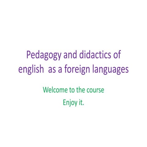 Pedagogy and didactics of english  as a foreign