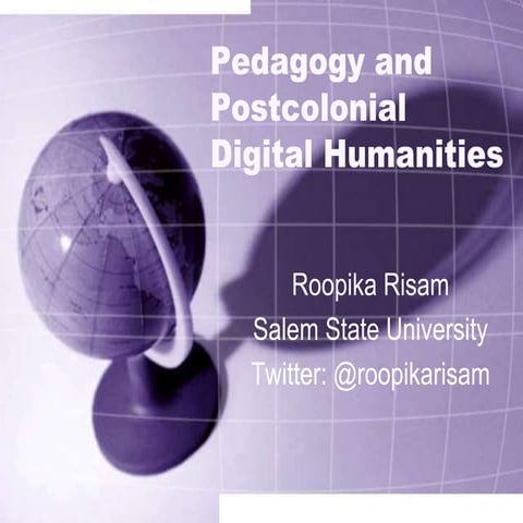 Pedagogy and Postcolonial Digital Humanities