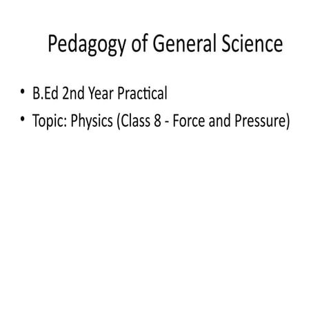 Effective Pedagogy for Teaching Force and Pressure in Class 8 Physics ...