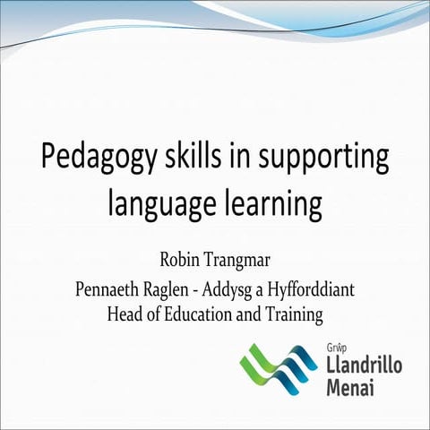 Pedagogy skills in supporting language learning