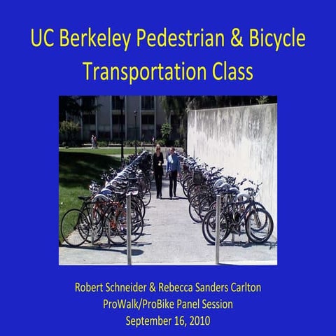 Session #71 - UC Berkeley Ped & Bike Class - Schneider & Carlton