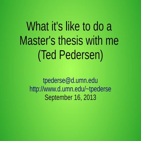 What it's like to do a Master's thesis with me (Ted Pedersen)
