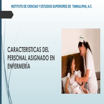 Características del personal asignado en enfermería | PPTX