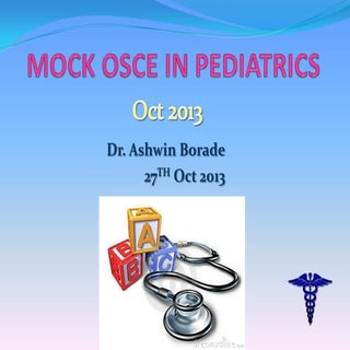 Pediatrics mock OSCE Oct 2013