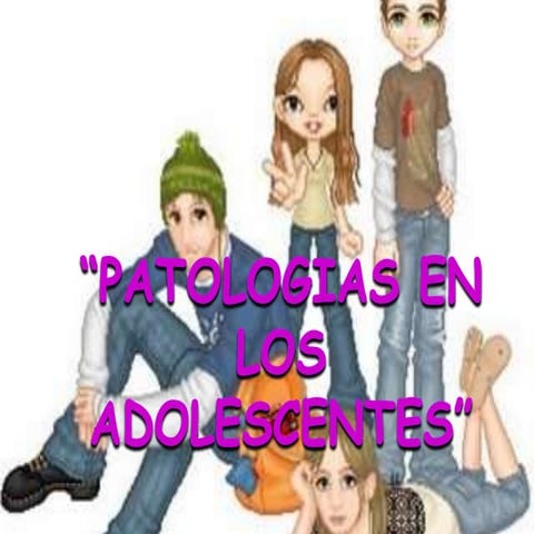 Patologias En Los Adolescentes