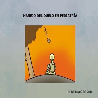 Manejo del duelo en Pediatría