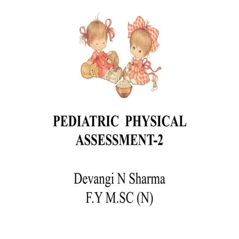 Pediatric  physical assessment in children