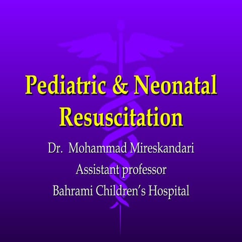 Pediatric And Neonatal Resuscitation | PPT