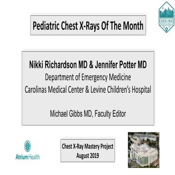 Drs. Potter and Richardson's CMC Pediatric X-Ray Mastery August Cases