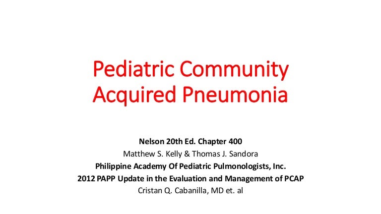 Pediatric community Acquired Pneumonia