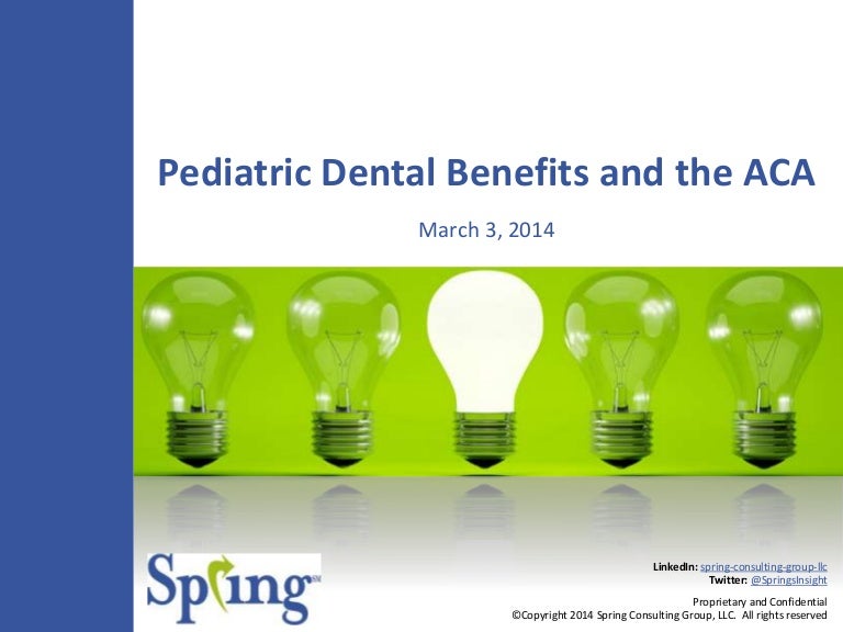 Pediatric Dental Benefits Under the ACA What Employers (and dentist…