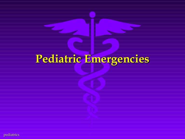Pediatric emergencies