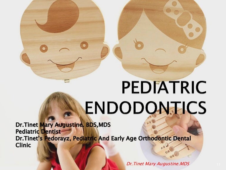 Pediatric endodontics
