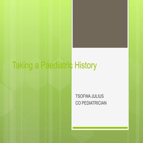 PEDIATRIC HISTORY.ppt