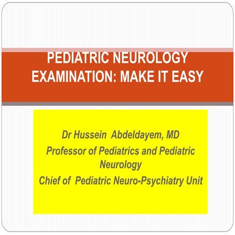 Pediatric neurology examination make it easy