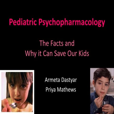 Pediatric Psychopharmacology