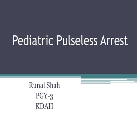 Pediatric pulseless arrest