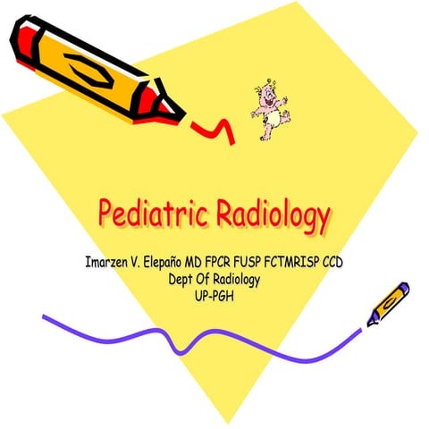 Pediatric radiology