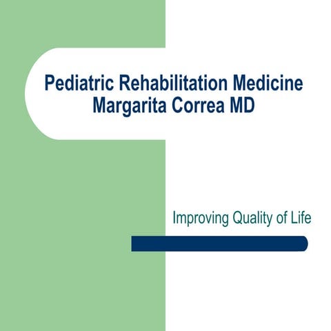Pediatric Rehabilitation Medicine
