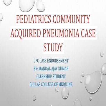 Pediatrics Community Acquired Pneumonia case study.pptx