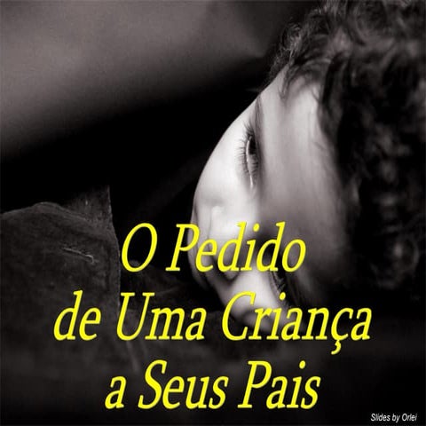 Pedido De Uma Crianca