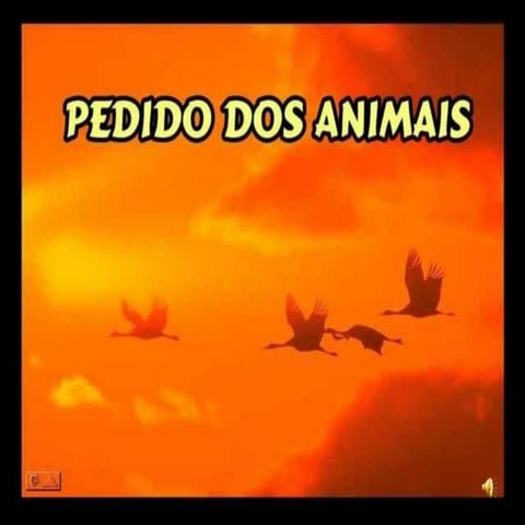 Pedido dos animais
