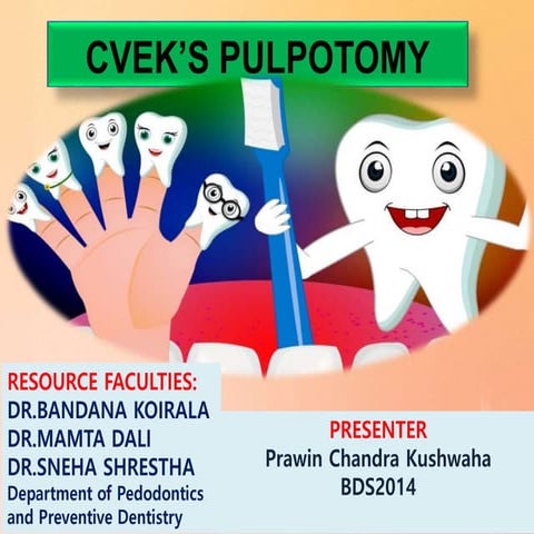 CVEK,S PULPOTOMY