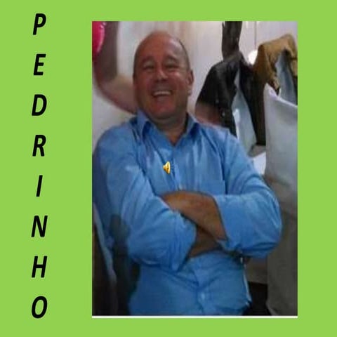Pedrinho!