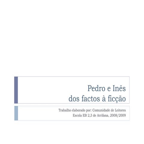 Pedro E InêS Nas Artes PláSticas | PPT