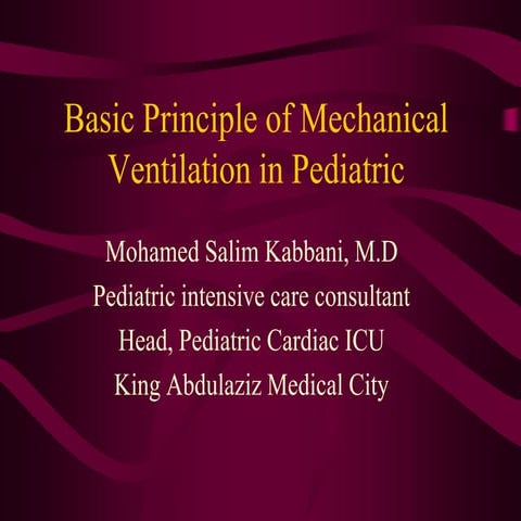 Peds basicprinciplesmechanicalventilation