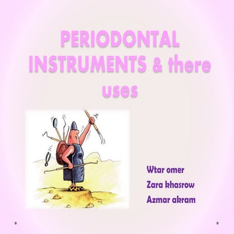periodontal instruments and their uses 