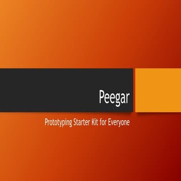 Peegar: a new prototyping starter kit for everyone