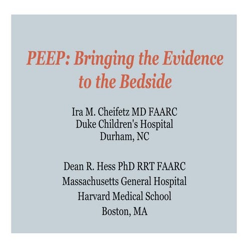 PEEP:Bring the Evidence to the Bedside