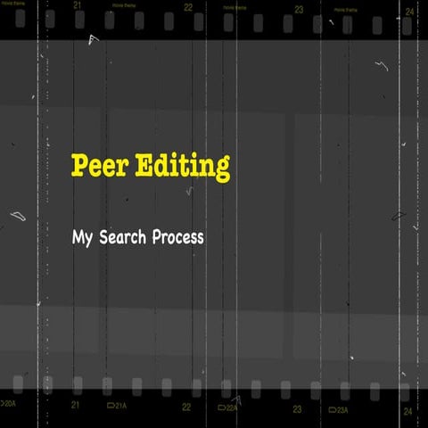 Peer edit -My Search Process Paper