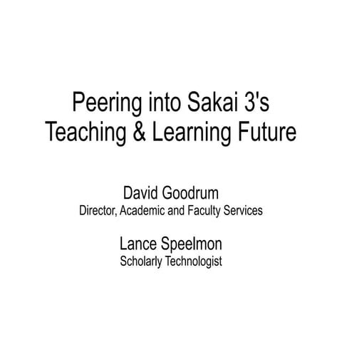 Peering into Sakai 3's Teaching & Learning Future