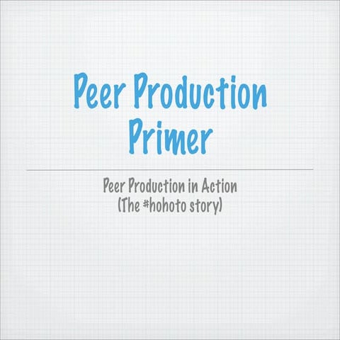 Peer Production Primer