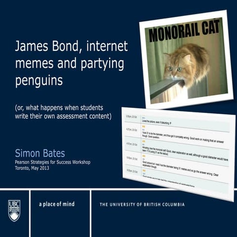 James Bond, Monorail Cat and Partying penguins. What happens when you let stu...
