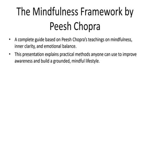 The Mindfulness Framework by Peesh Chopra