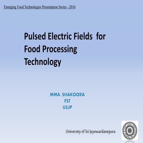 Pulsed Electric Field For Food Processing Technology