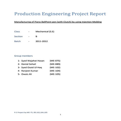 Automated manufacturing process of ball-pen by injection molding.