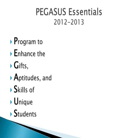 Pegasus essentials 2012 2013
