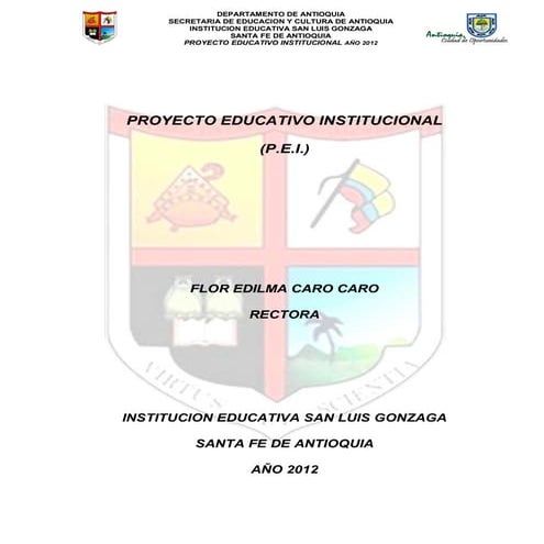 Proyecto Educativo Institucional Institución Educativa San Luis Gonzaga