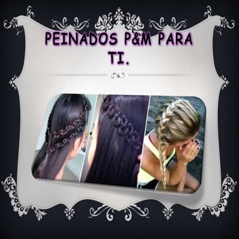 Peinados p&amp;m para ti