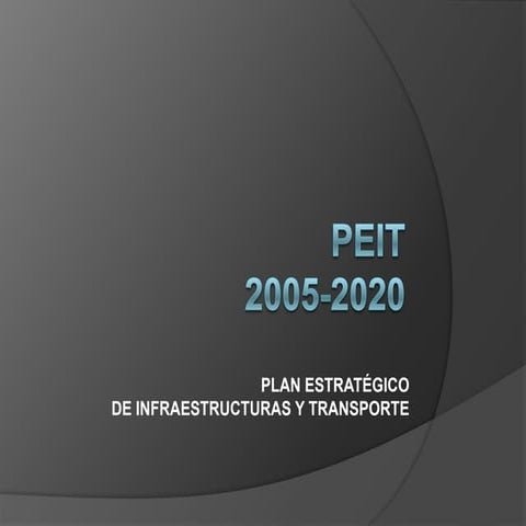 Infraestructuras - PEIT 2005-2020