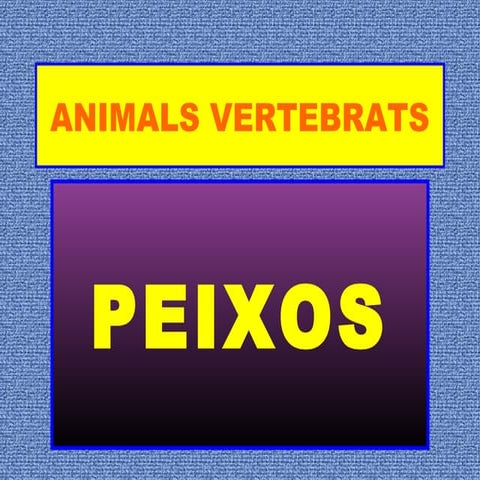 Peixos