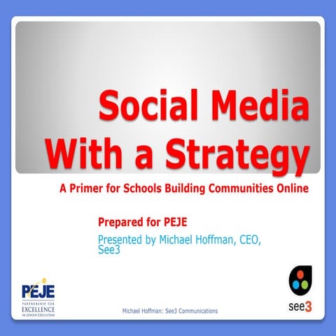 P.E.J.E. Social Media with a Strategy
