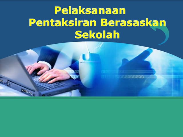 PELAKSANAAN PENTAKSIRAN BERASASKAN SEKOLAH