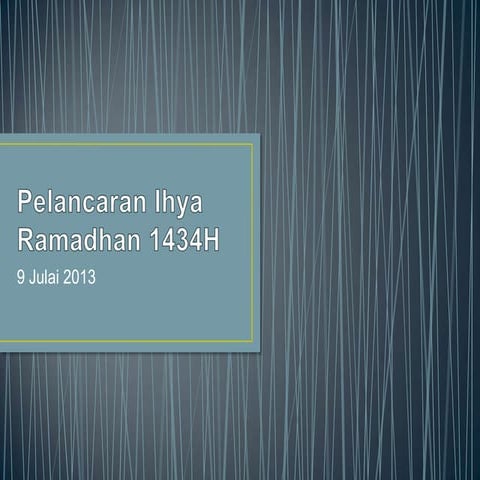 Pelancaran ihya' ramadhan 1434 h(9 Julai 2013)