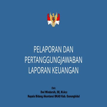 Pelaporan & Pertanggungjawaban Laporan Keuangan Pemerintah Daerah