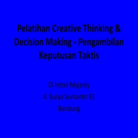 Pelatihan creative thinking &amp; decision making
